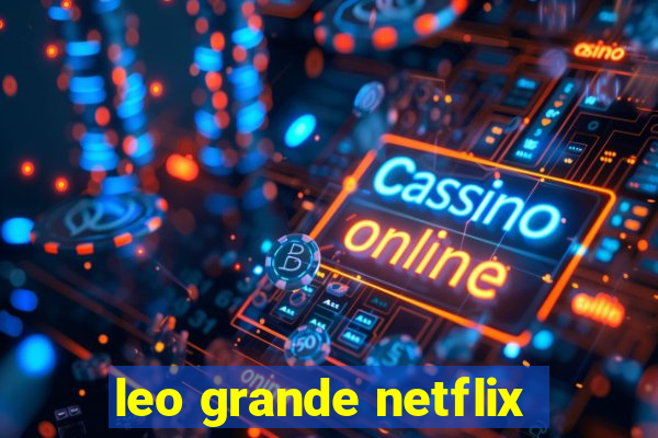 leo grande netflix